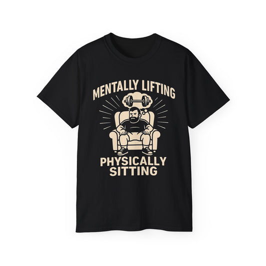 Mentally Lifting Tee